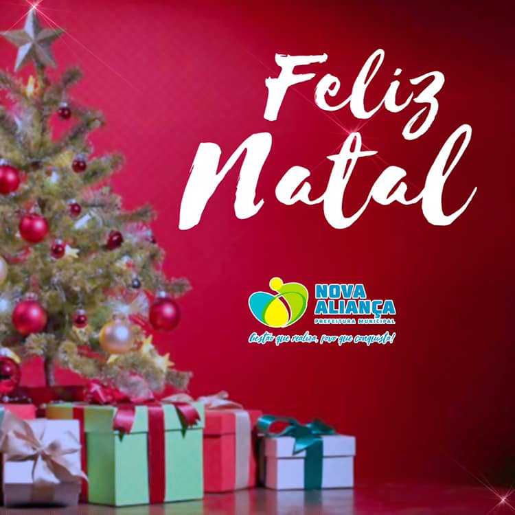 Feliz Natal ! - Prefeitura Municipal de Nova Aliança-SP