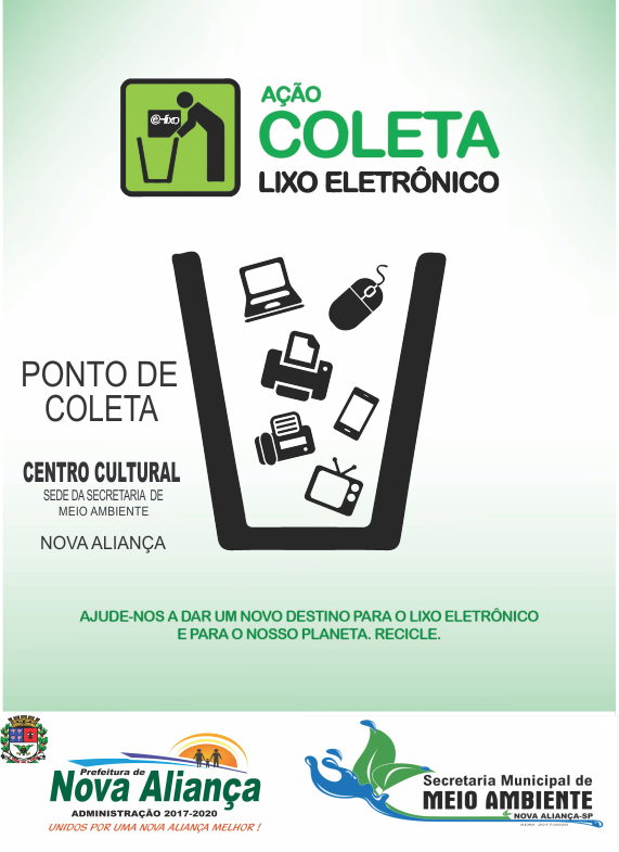 Meio Ambiente realiza coleta de resíduo eletrônico - Prefeitura Municipal de Nova Aliança-SP