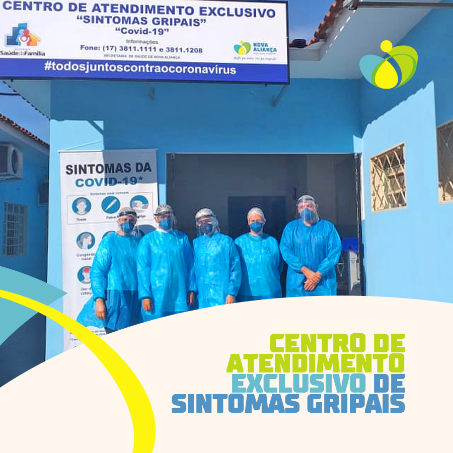 Nova Aliança agora conta com Centro de Atendimento Exclusivo para Sintomas Gripais - Prefeitura Municipal de Nova Aliança-SP