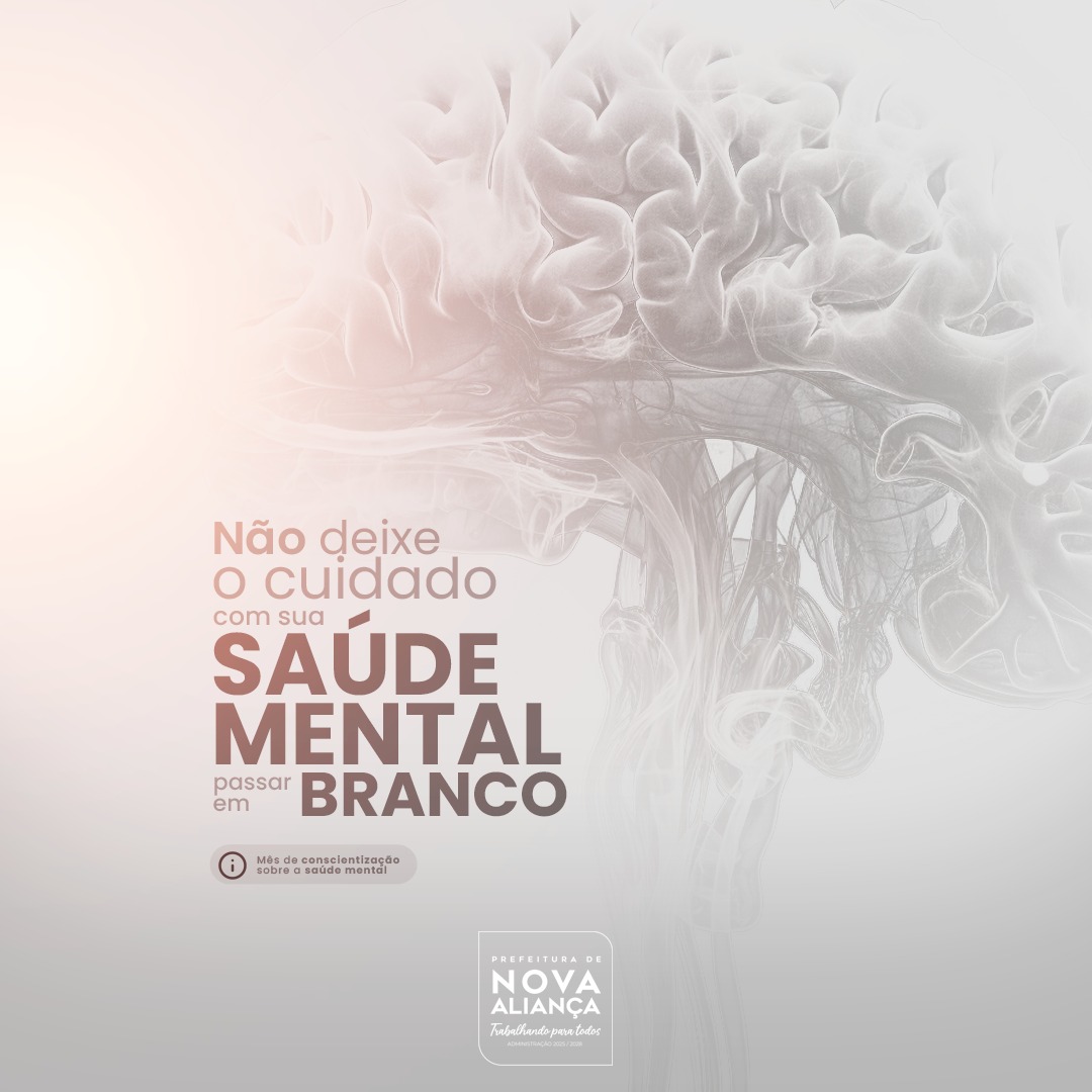 Janeiro Branco: Cuidar da saúde mental é cuidar da vida - Prefeitura Municipal de Nova Aliança-SP